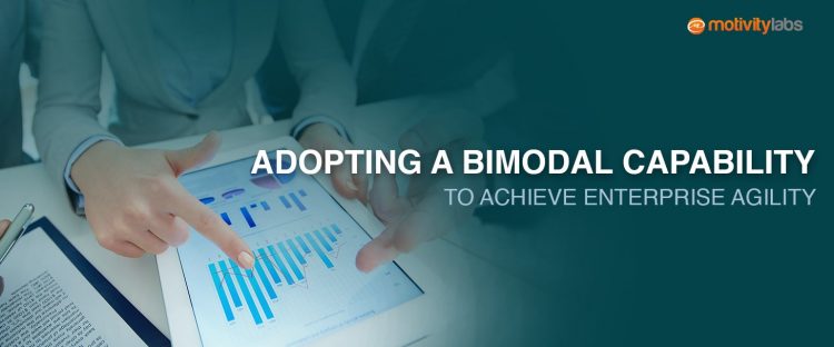 Adopting a Bimodal Capability to Achieve Enterprise Agility